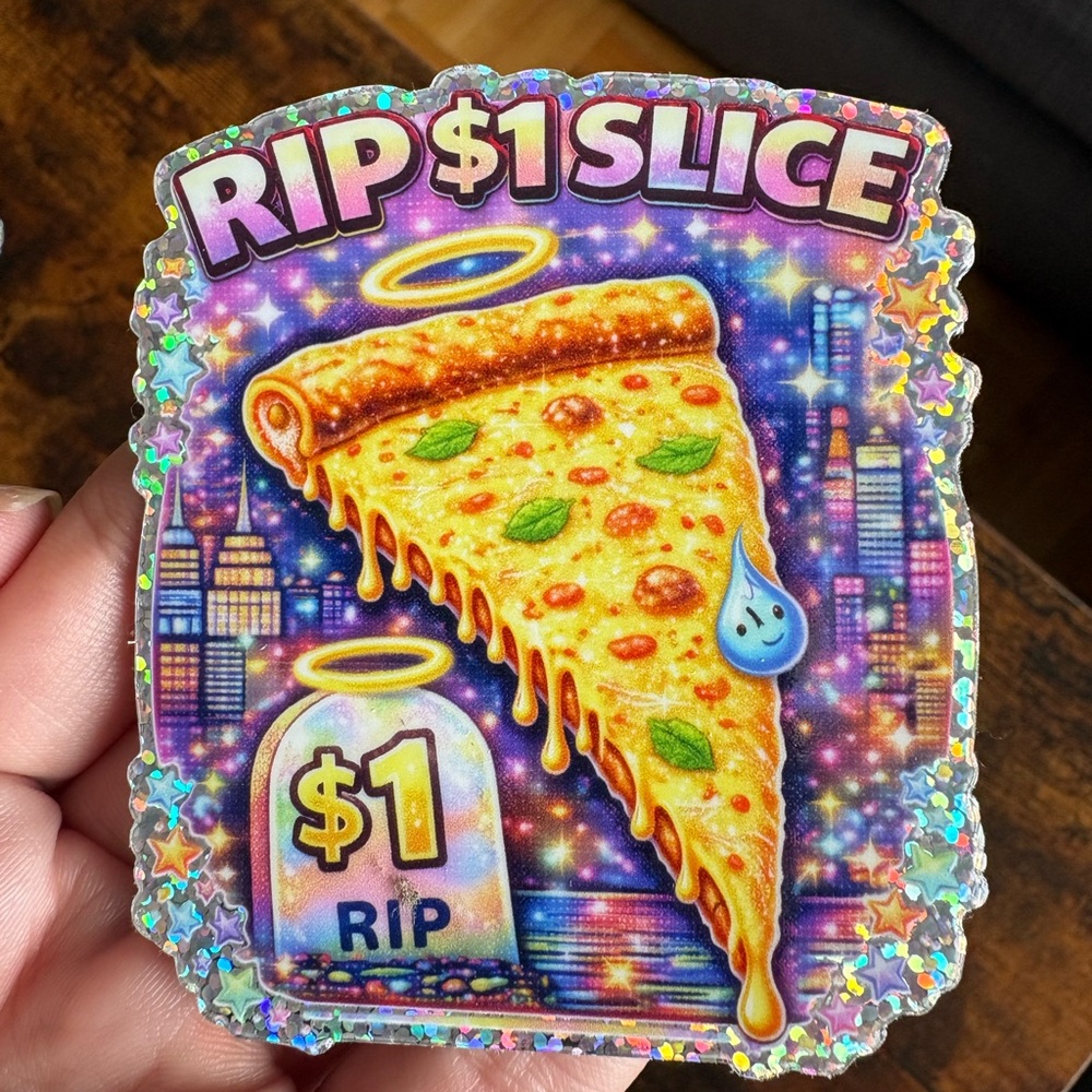 RIP $1 Slice NYC Pizza Sticker 🍕✨ Holographic Glitter Decal| Stanley Cup Laptop